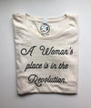 A WOMAN'S PLACE IS IN THE REVOLUTION - WOMEN'S