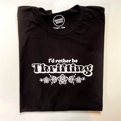 I'D RATHER BE THRIFTING - UNISEX