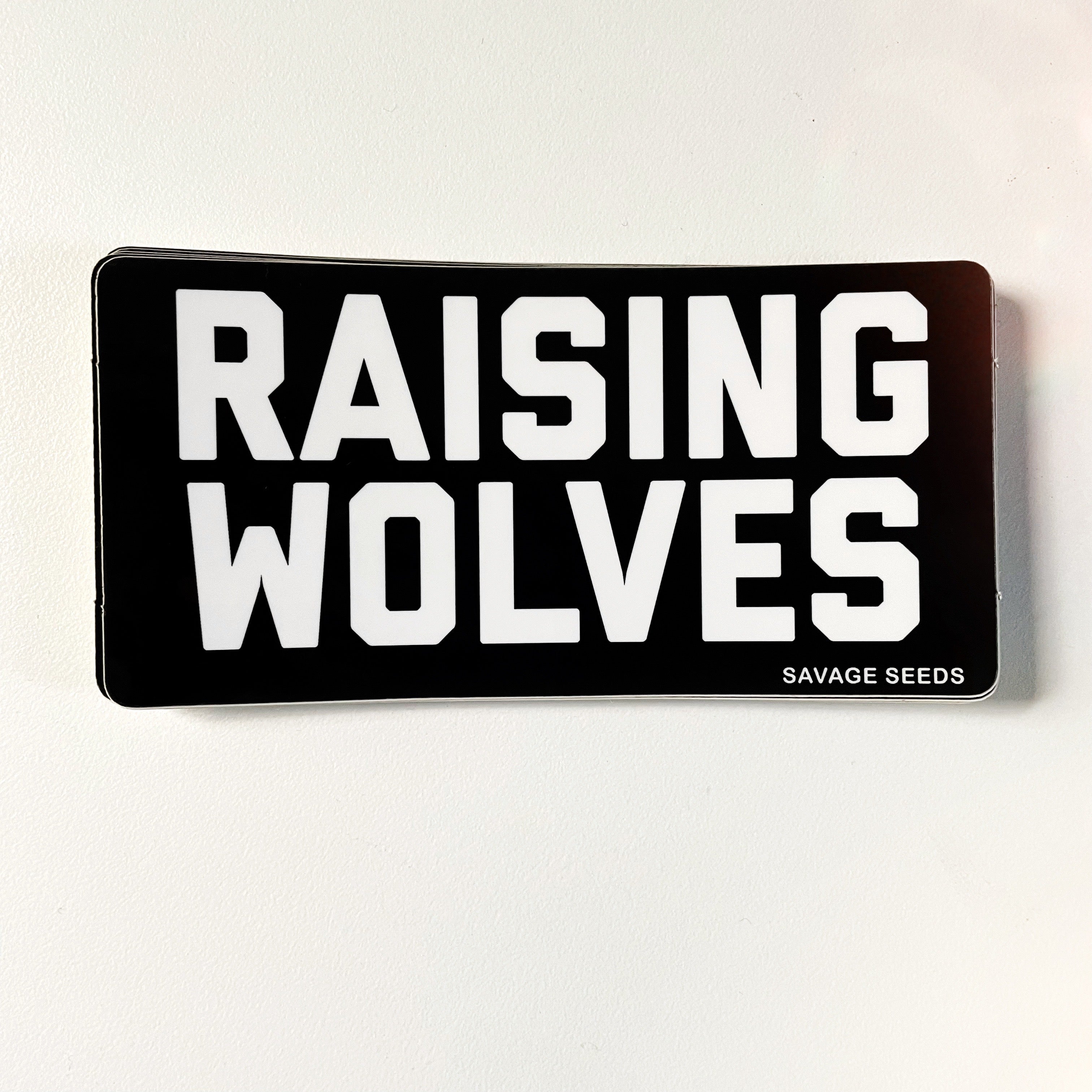 RAISING WOLVES - Die Cut Vinyl Stickers – Savage Seeds Inc.