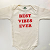 BEST VIBES EVER - BABY - LONG SLEEVE