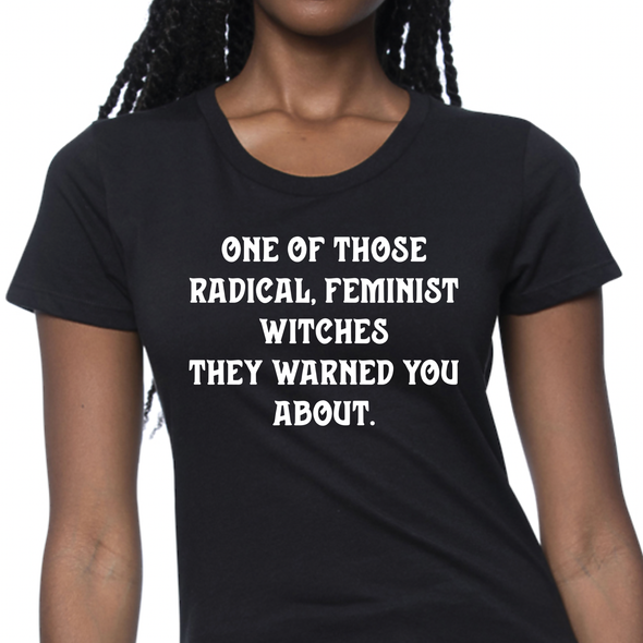RADICAL FEMINIST - WOMEN'S
