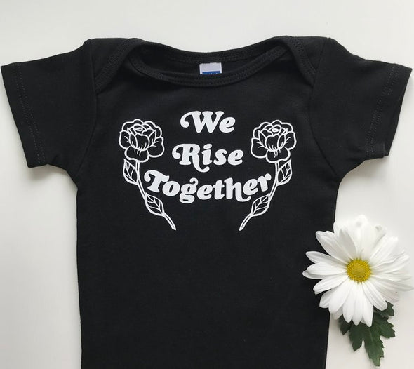 WE RISE TOGETHER - BABY