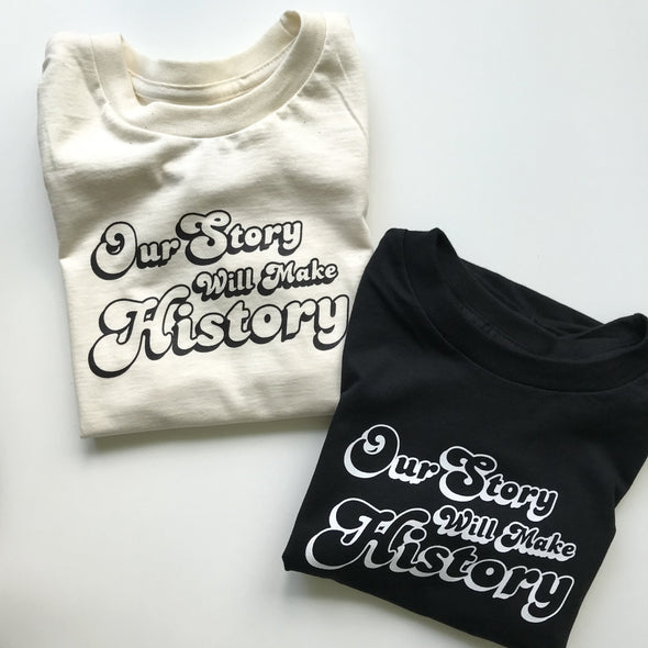 OUR STORY WILL MAKE HISTORY - KIDS