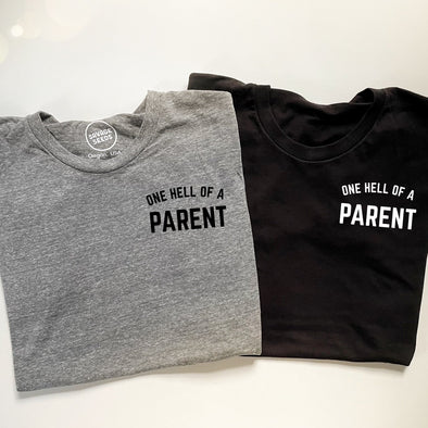 ONE HELL OF A PARENT - UNISEX